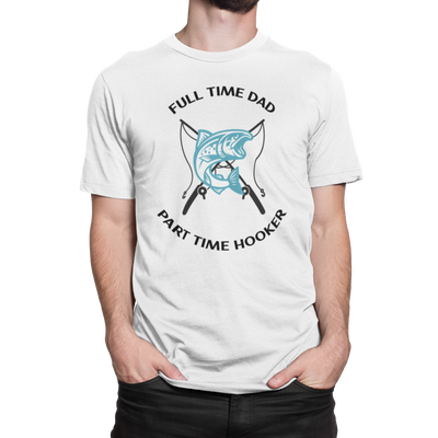 Full Time Dad, Part Time Hooker - M.S.A. Custom Creations